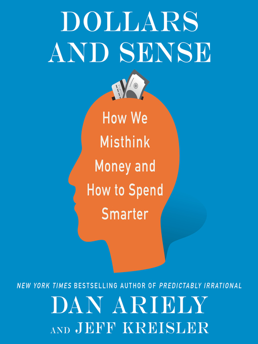 Title details for Dollars and Sense by Dan Ariely - Available
